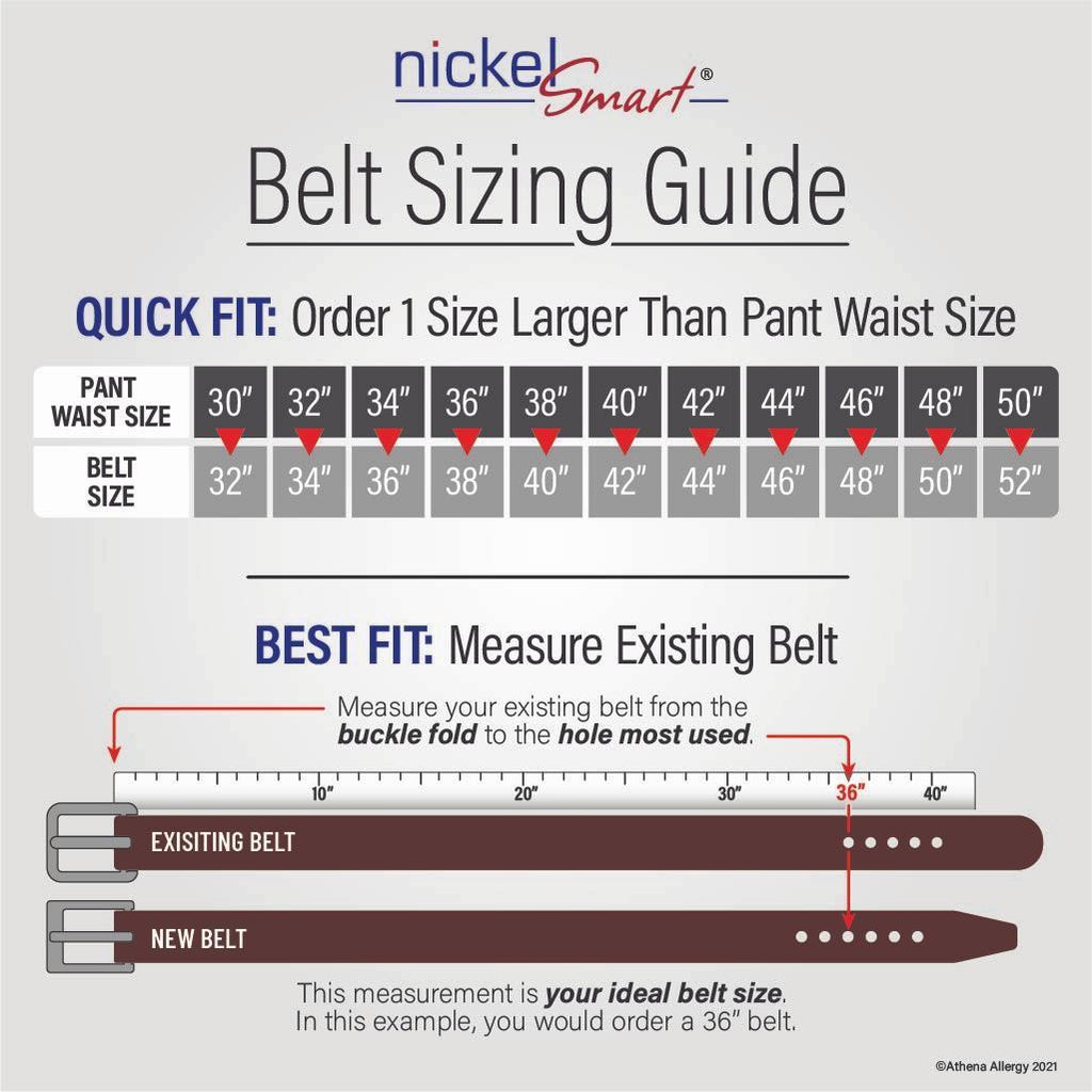 Belt Sizing Guide. Quick fit: order 1 size larger than pant size. Questions? Call 704-947-1917.