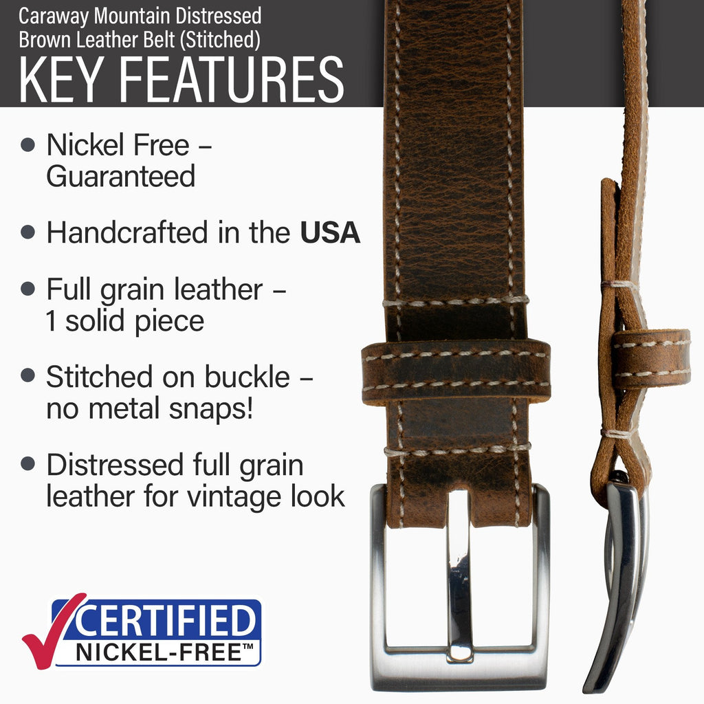 Caraway Mountain Distressed Brown Leather Belt with stitched edges Key Features || guaranteed nickel free, handcrafted in USA, one solid piece of full grain leather, buckle stitched to strap, distressed full grain leather for vintage look