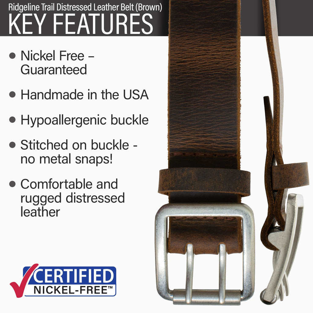 Ridgeline Trail Distressed Leather Brown Belt key features || guaranteed nickel-free, handmade in USA, hypoallergenic, buckle stitched to strap, comfortable, rugged