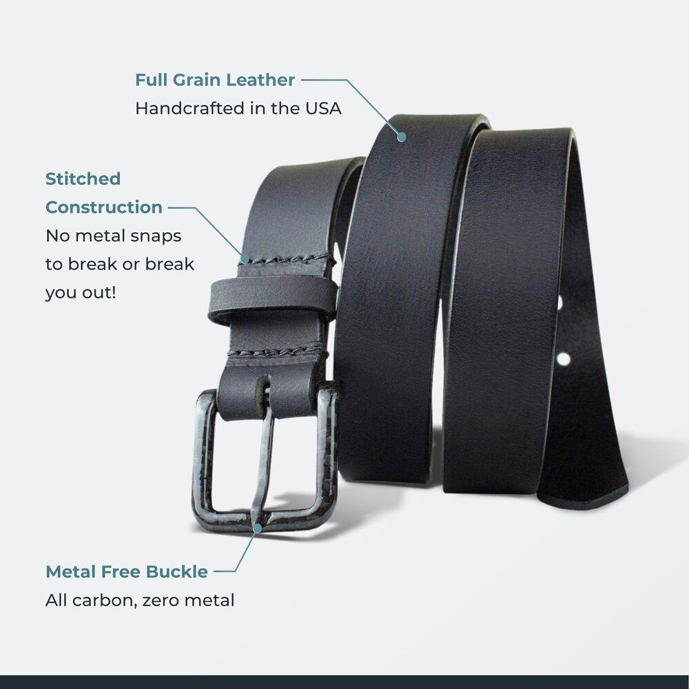 Full Grain Leather - handcrafted in the USA | Stitched Construction - no metal snaps to break or break you out | Metal Free Buckle - all carbon, zero metal
