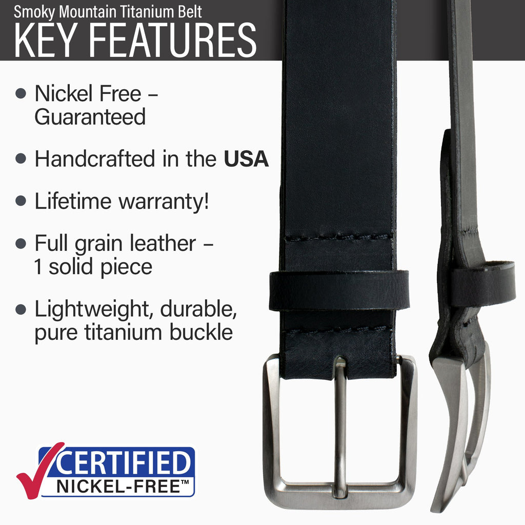 Smoky Mountain Titanium Belt key features | nickel free guaranteed, handcrafted in the USA, lifetime warranty, one solid piece of full grain leather, lightweight, durable, pure titanium buckle